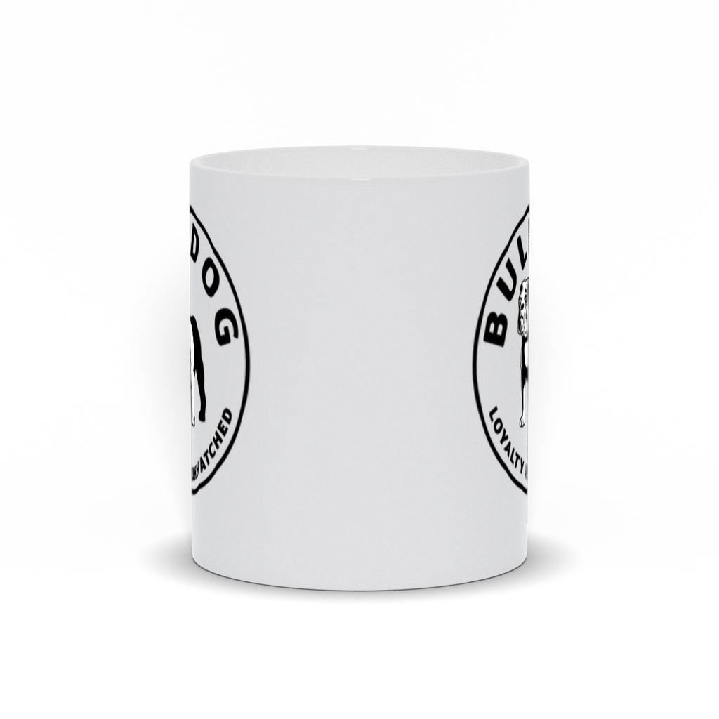 Bulldog Coffee Mug - Loyalty is Unmatched