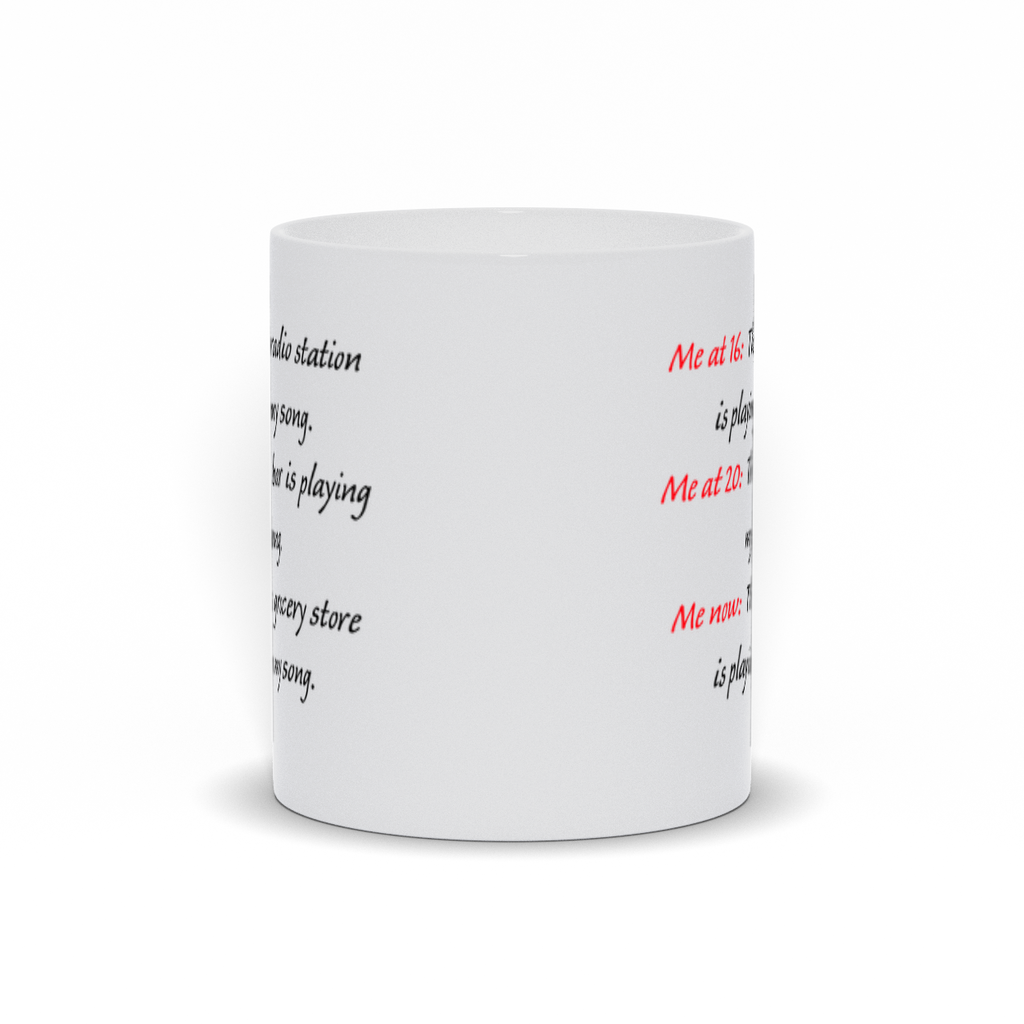 Funny Coffee Mug - Me at 16 Coffee Mug