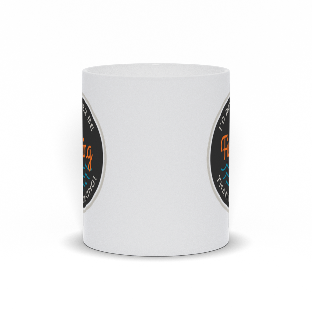 Fishing Coffee Mugs - I'd Rather Be Fishing Than Working Coffee Mug