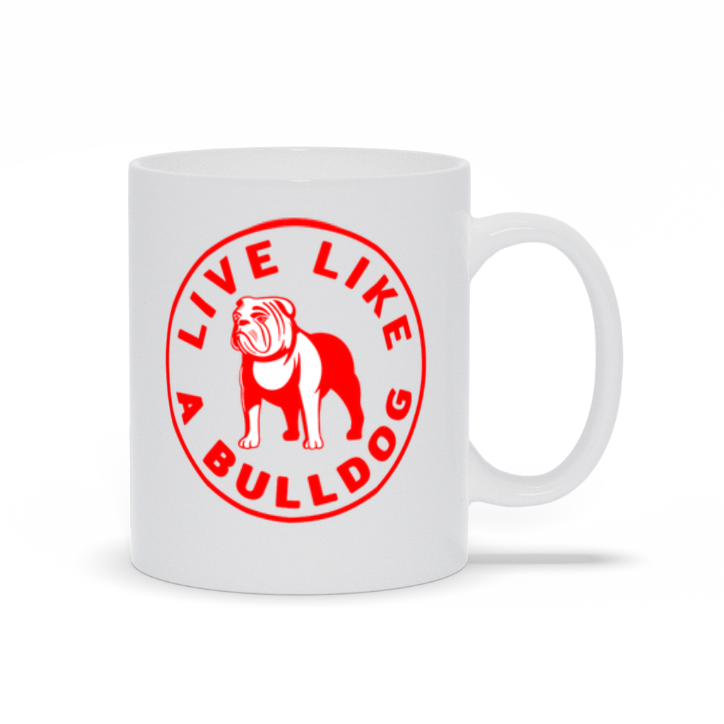 Bulldog Coffee Mug - Red Live LIke A Bulldog