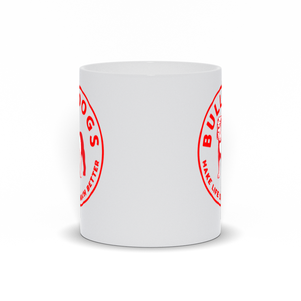 Bulldog Coffee Mug - Red Make Life So Much Better