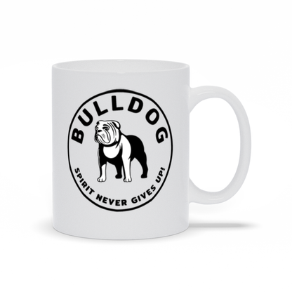 Bulldog Coffee Mug - Bulldog Spirit Never Gives Up