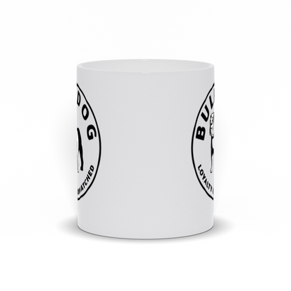 Bulldog Coffee Mug - Loyalty is Unmatched