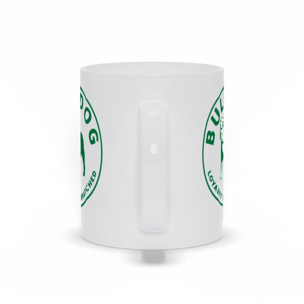 Bulldog Coffee Mug - Loyalty is Unmatched in Green.