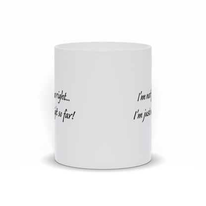 Political Coffee Mug - I'm Not Far Right Coffee Mug