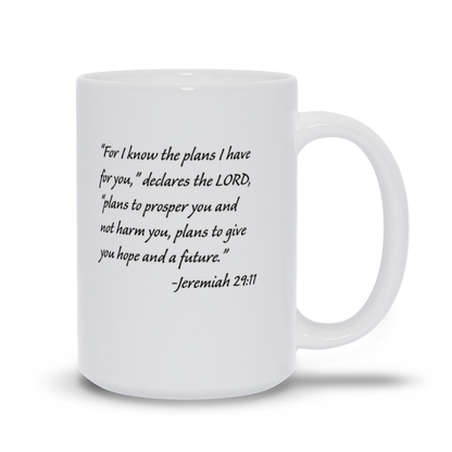 Bible Verse Coffee Mug - Jeremiah 29:11 Scripture Verse Coffee Mug