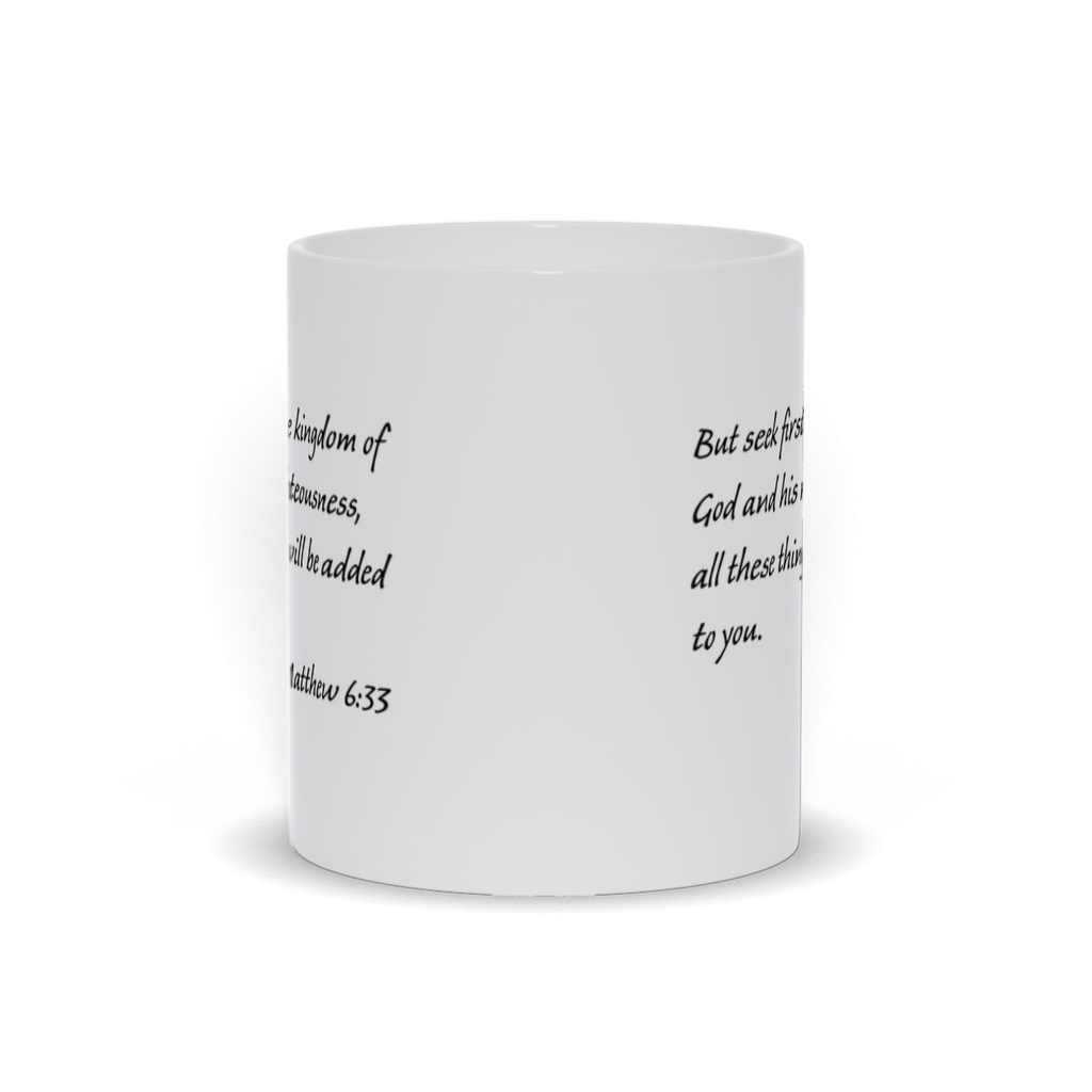 Bible Verse Coffee Mug - Matthew 6:33 Scripture Verse Coffee Mug