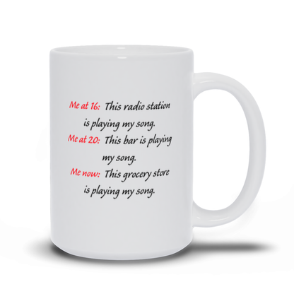 Funny Coffee Mug - Me at 16 Coffee Mug