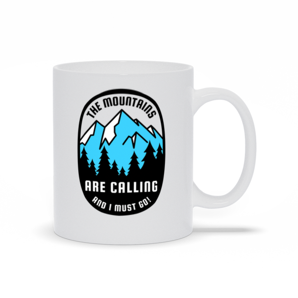 Outdoor Coffee Mug - The Mountains are Calling and I Must Go Coffee Mug