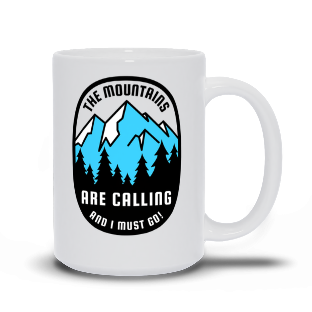 Outdoor Coffee Mug - The Mountains are Calling and I Must Go Coffee Mug