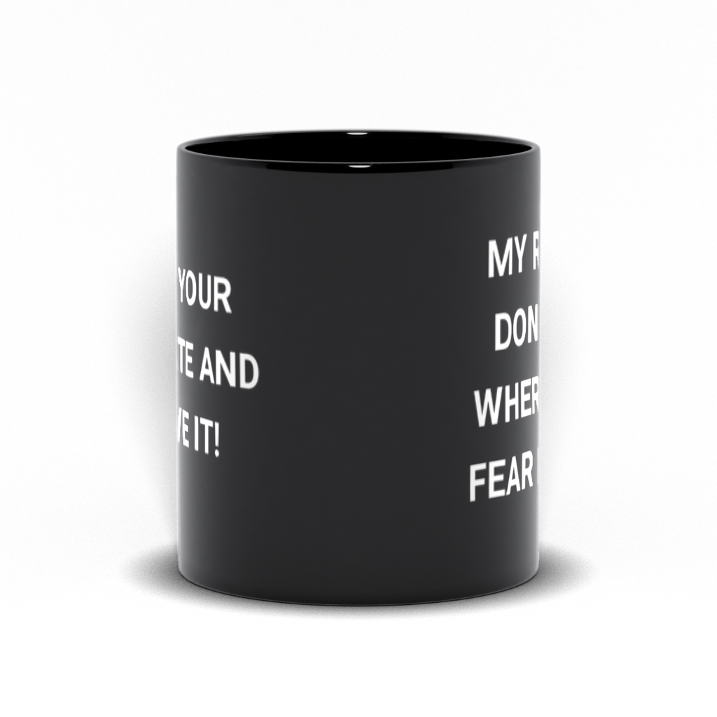 Political Coffee Mug - My Rights Don't End Where Your Fear Begins Coffee Mug