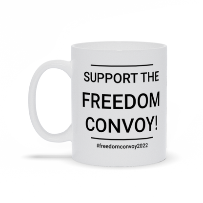 Political Coffee Mug - My Rights Don't End Where Your Fear Begins Freedom Convoy Coffee Mug