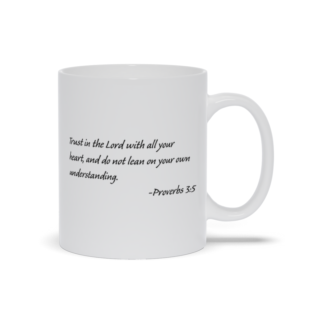 Bible Verse Coffee Mug - Proverbs 3:5 Bible Verse Coffee Mug