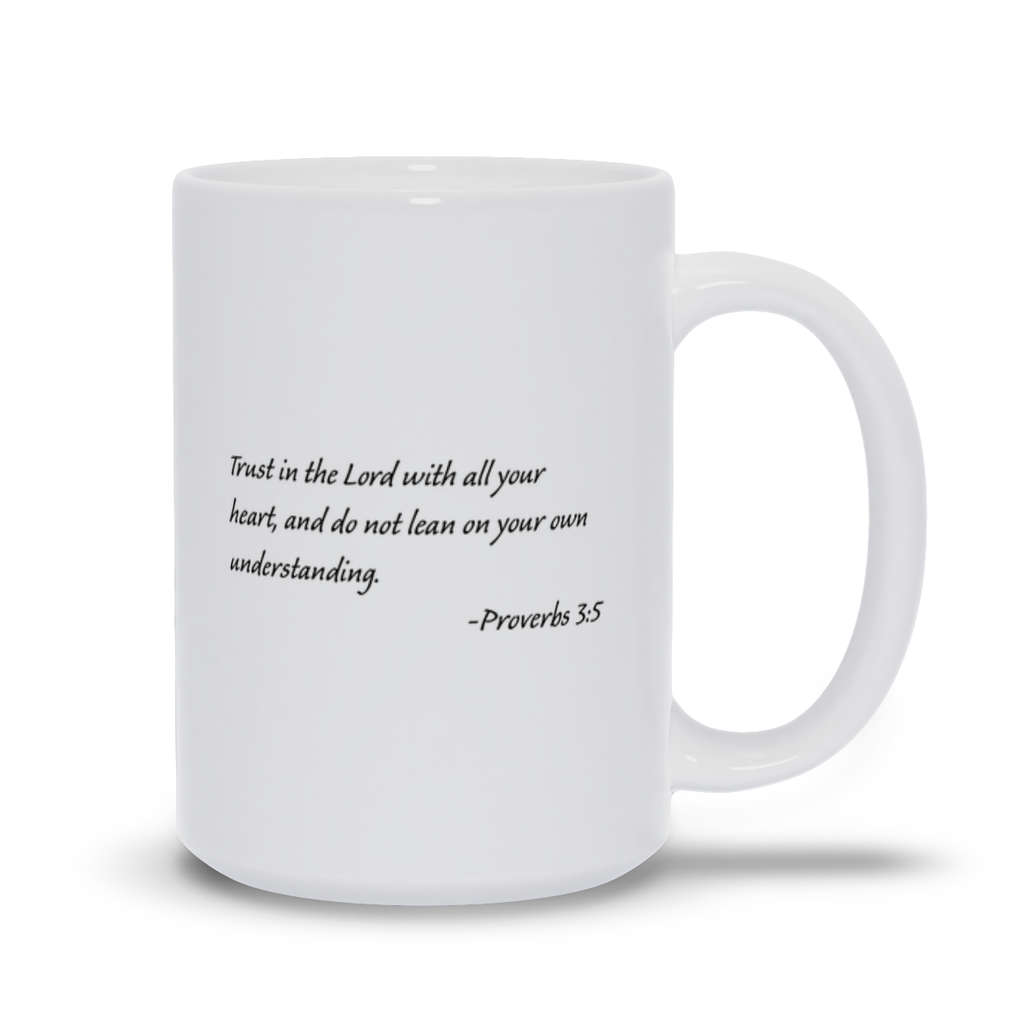 Bible Verse Coffee Mug - Proverbs 3:5 Bible Verse Coffee Mug