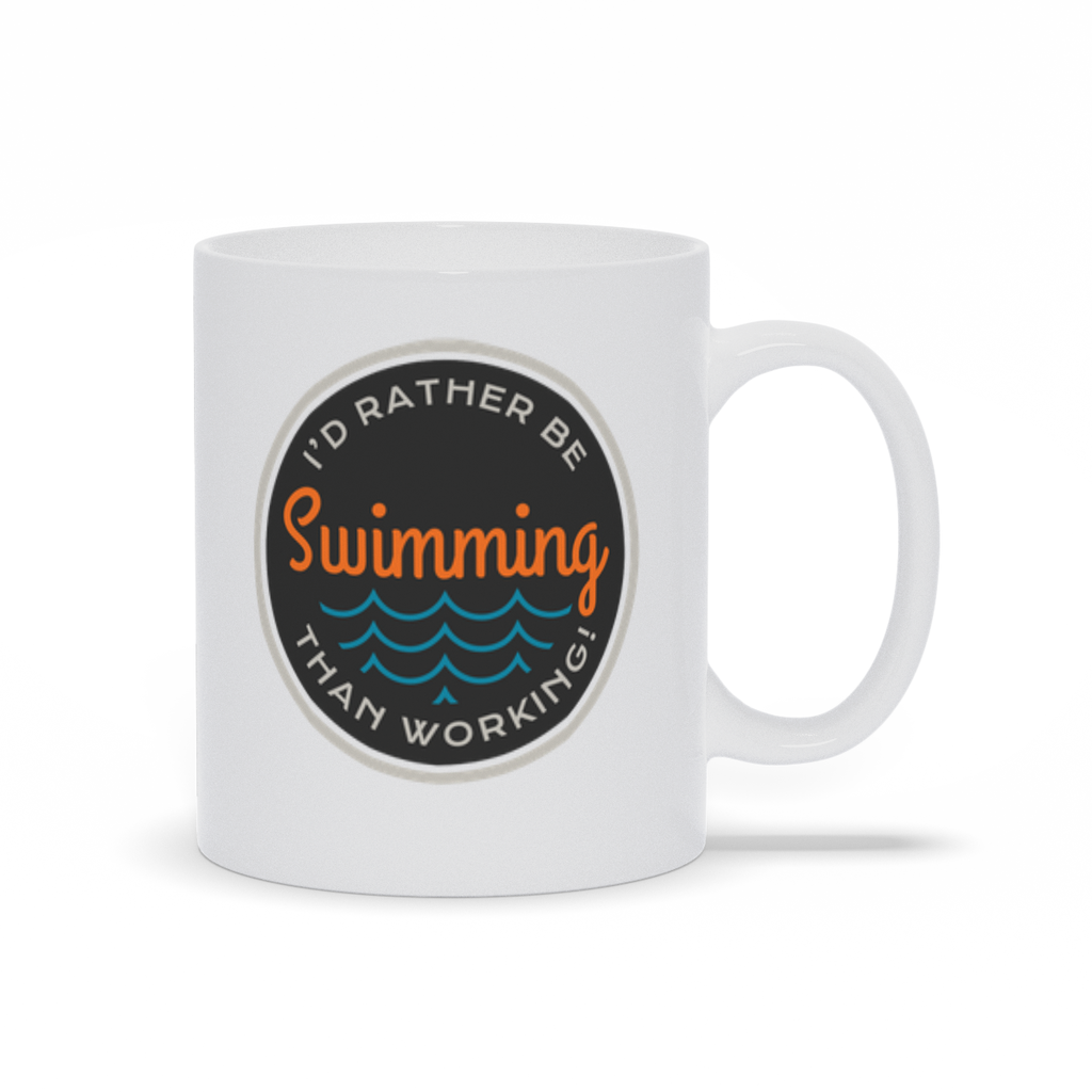 Sports Coffee Mugs - I'd Rather Be Swimming Than Working Coffee Mug