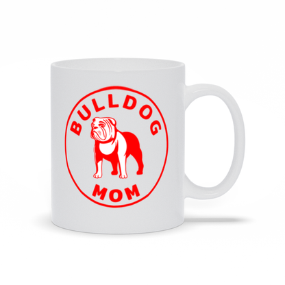 Bulldog Coffee Mug - Bulldog Mom Coffee Mug