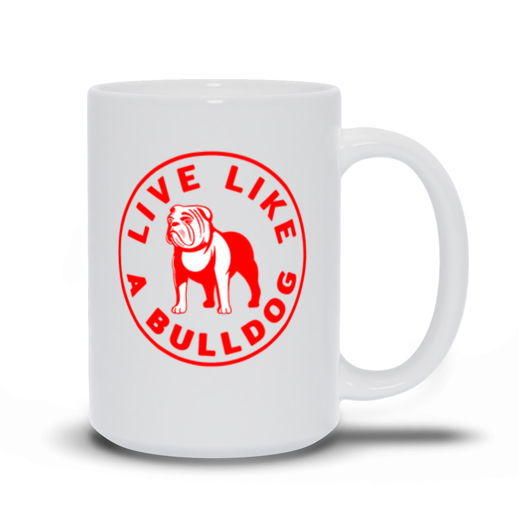 Bulldog Coffee Mug - Red Live LIke A Bulldog