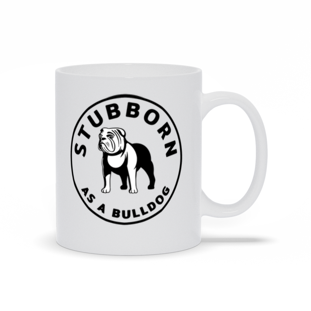 Bulldog Coffee Mug - Stubborn as a Bulldog