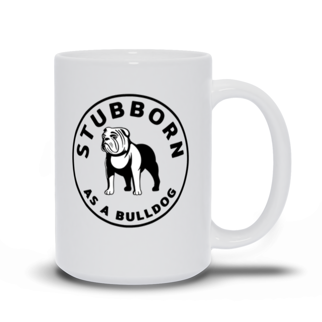 Bulldog Coffee Mug - Stubborn as a Bulldog