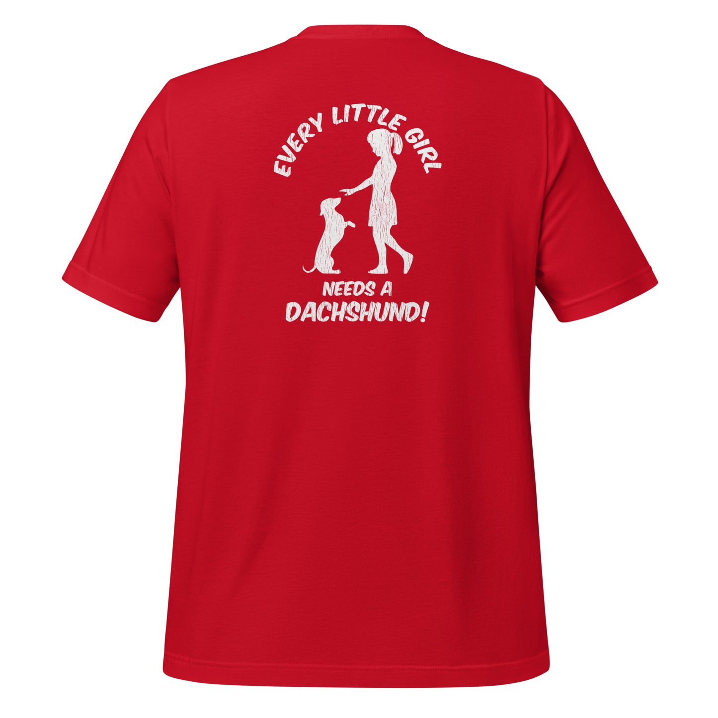 Every Little Girl Needs a Dachshund Shirt Red