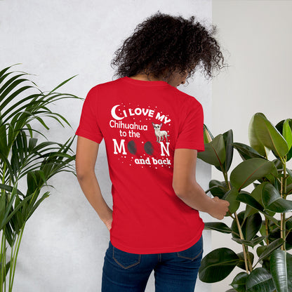 I Love My Chihuahua to the Moon and Back T-shirt