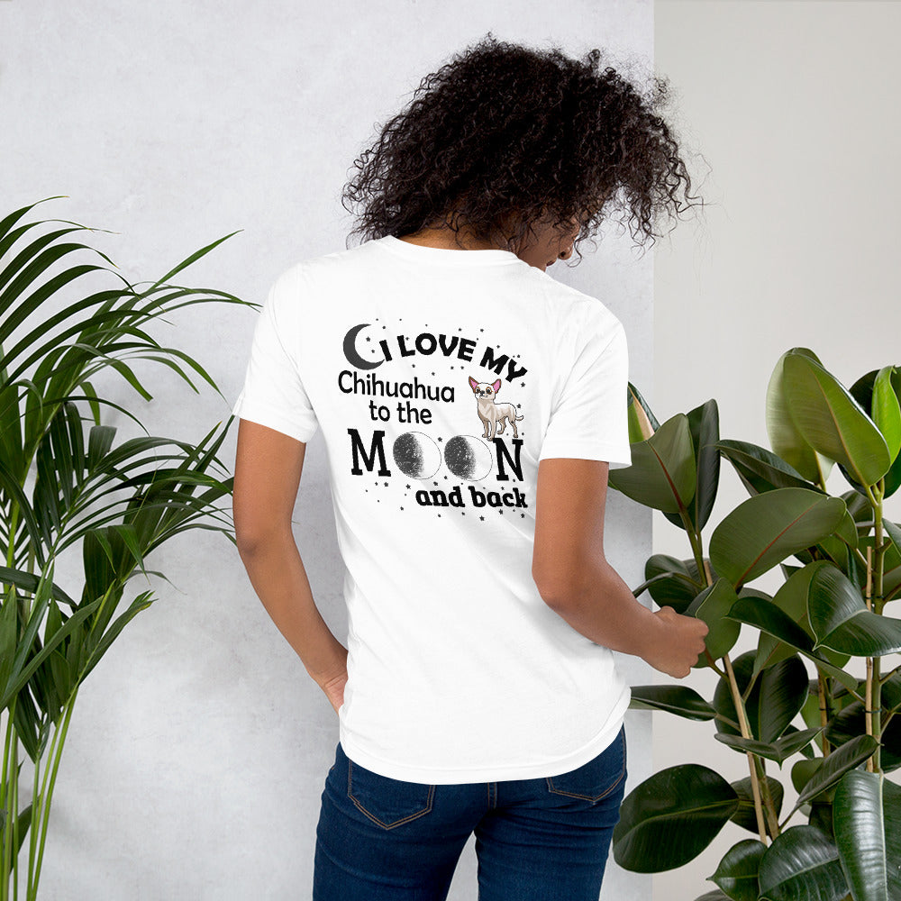 I Love My Chihuahua to the Moon and Back T-shirt