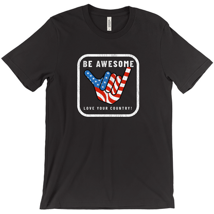 Be Awesome Love Your Country Patriotic USA Vintage T-Shirts