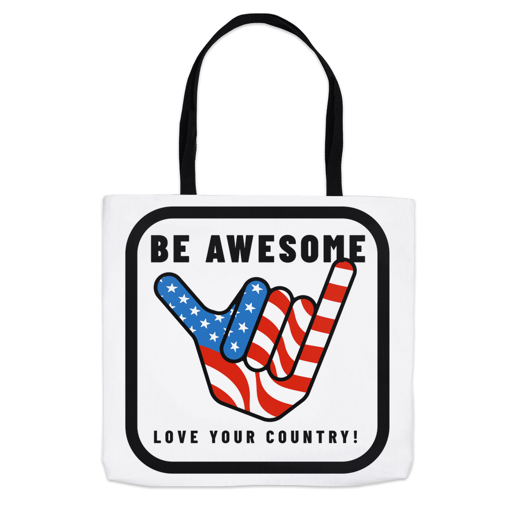 Be Awesome Love Your Counntry Patriotic USA Tote Bags