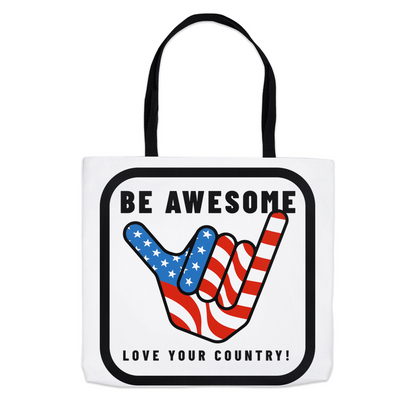 Be Awesome Love Your Counntry Patriotic USA Tote Bags