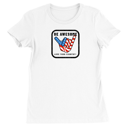 Be Awesome Love Your Country Patriotic USA Women's Vintage T-Shirt