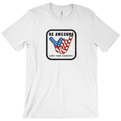 Be Awesome Love Your Country Patriotic USA Vintage T-Shirts