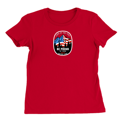 Land of the Free Be Proud of Your Native Land Women's T-Shirt