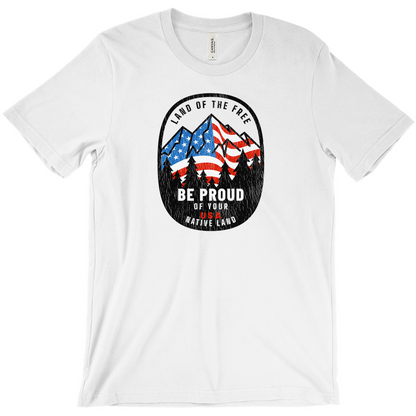 Land of the Free Be Proud of Your Native Land Vintage -Shirts