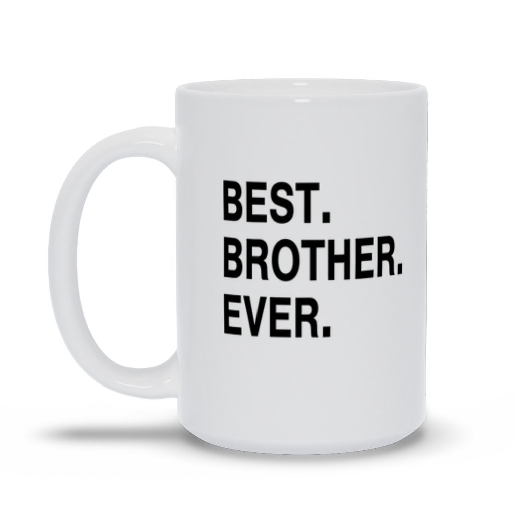 Best Brother Ever Personalized 15oz Coffee Mug