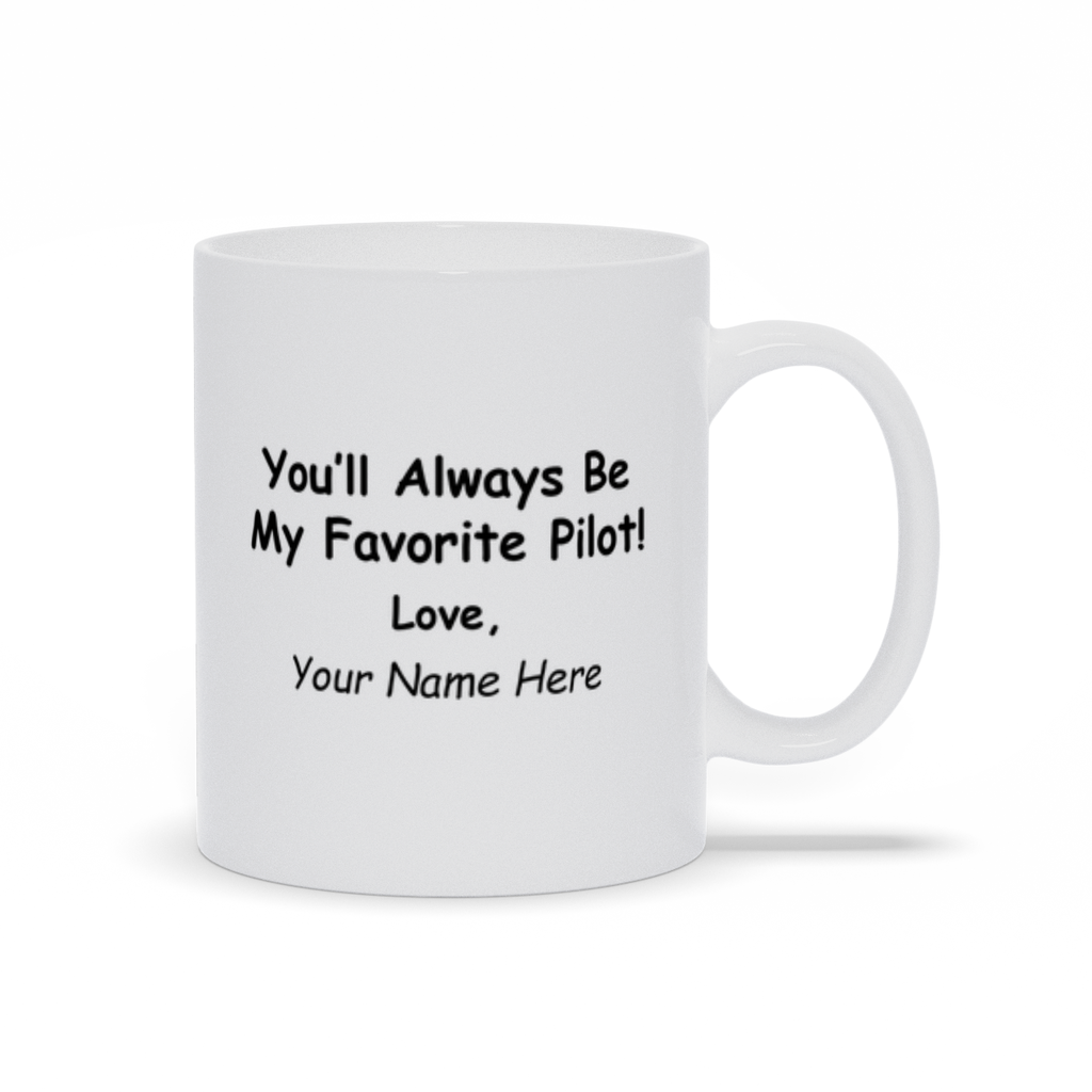Best Pilot Ever Personalized Coffee Mug with Message