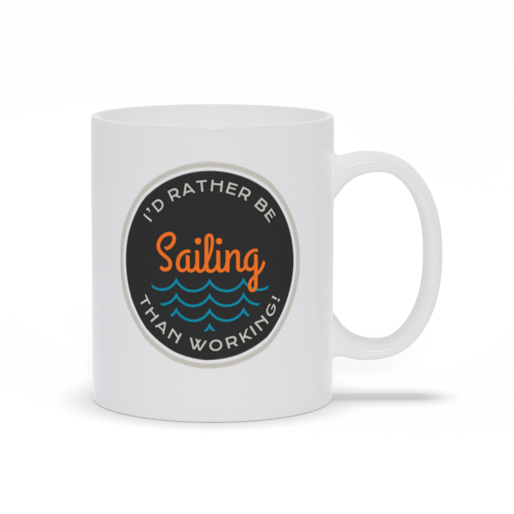 I'd rather be sailing than working personalized coffee mug.
