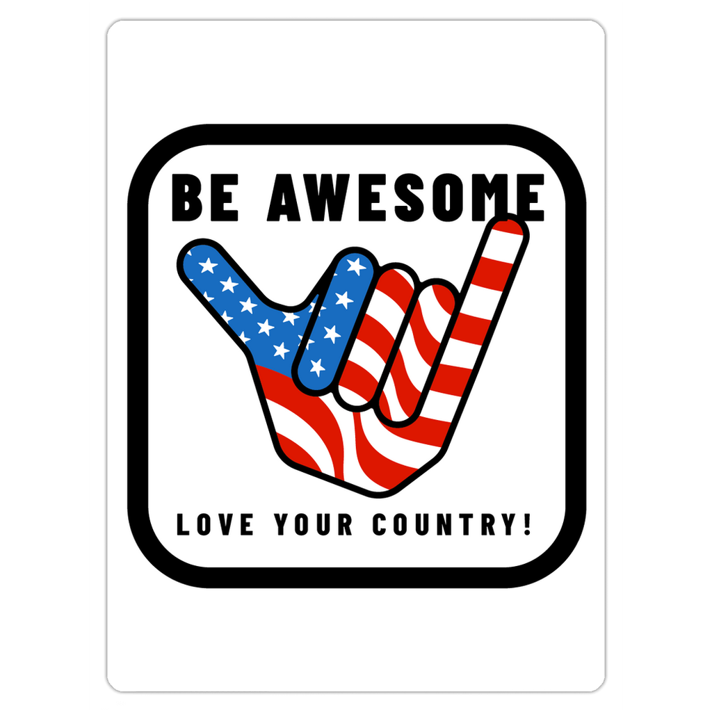 Be Awesome Love Your Country Patriotic USA Magnet