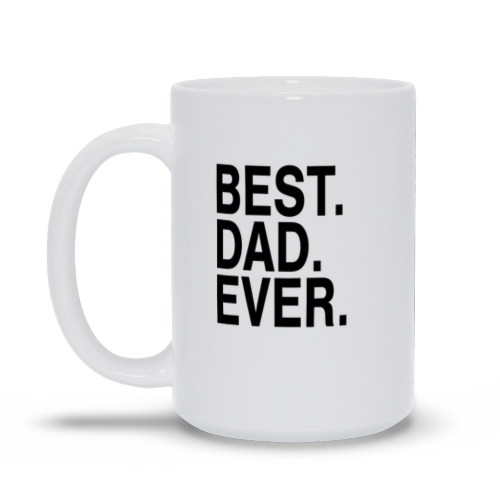 Best Dad Ever 15oz Personalized Coffee Mug