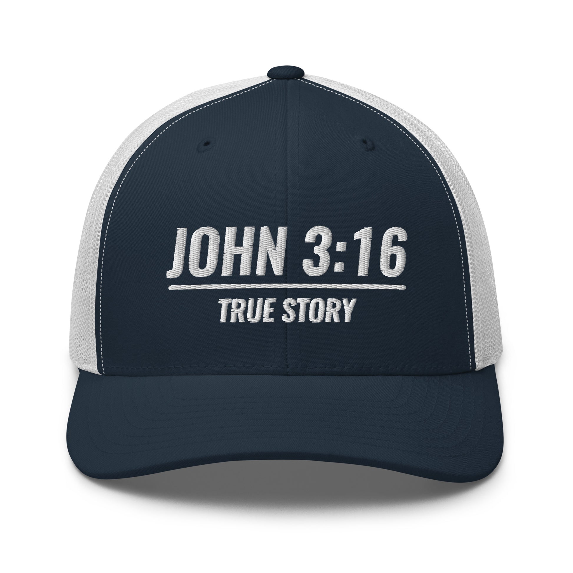 John 3:16 True Story Hat.  A blue and white Yupoong 6606 hat with John 3:16 True Story embroidered on front of hat.