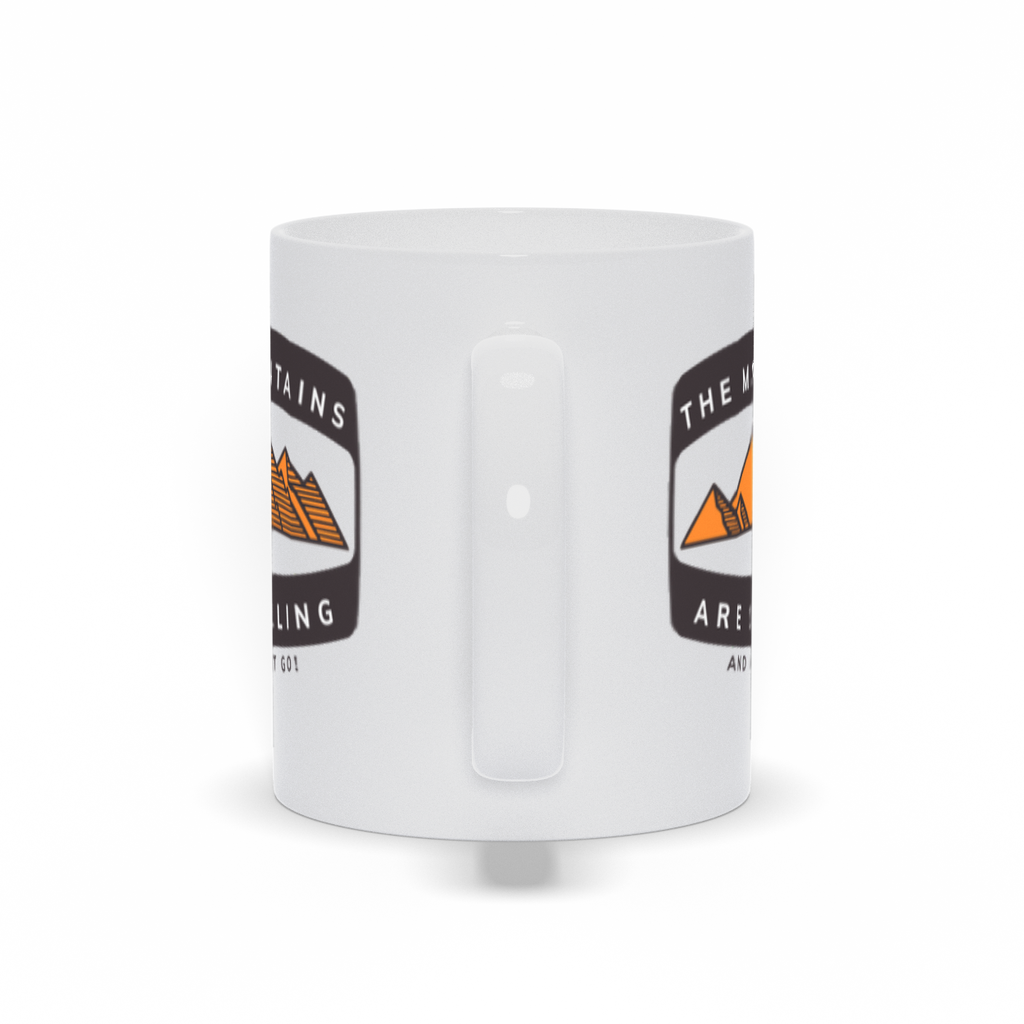 Mountains are Calling Coffee Mug Version 6