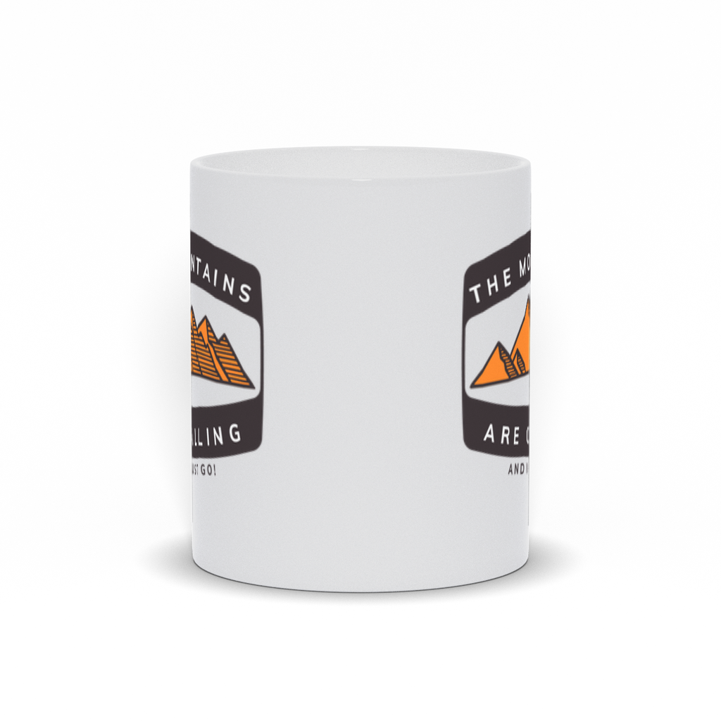 Mountains are Calling Coffee Mug Version 6
