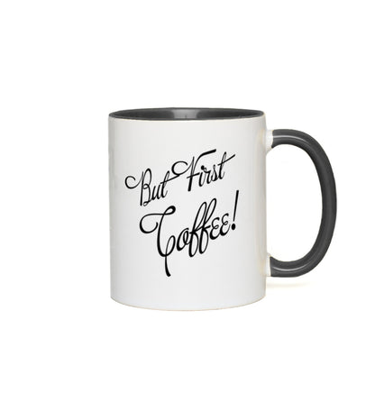 But First Coffee Quote Accent Mug