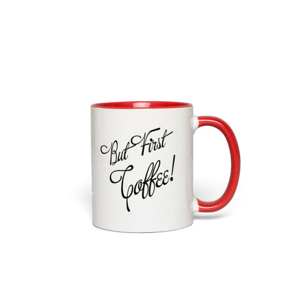 But First Coffee Quote Accent Mug