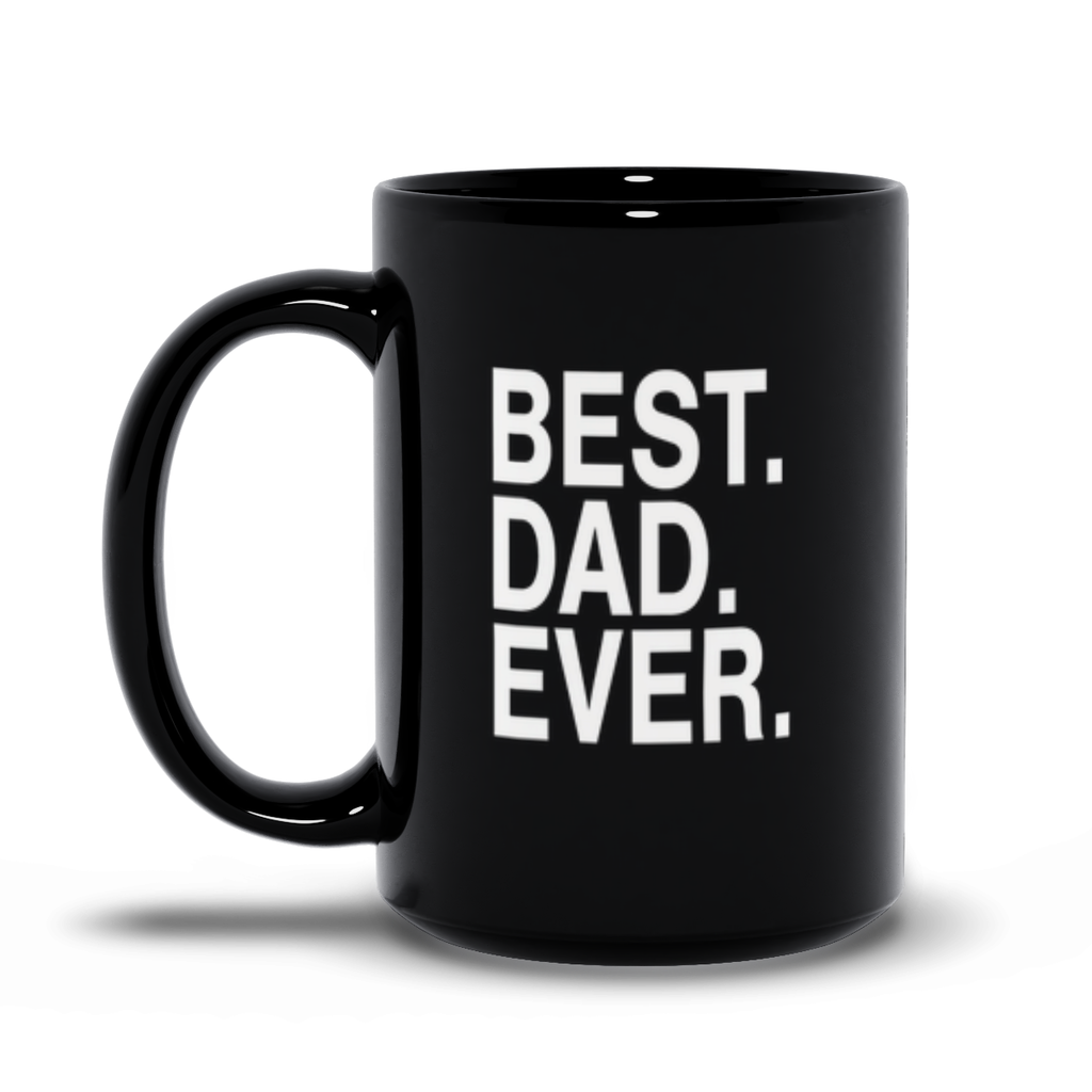 Personalized Coffee Mug Best.Dad.Ever Black Mug 15oz