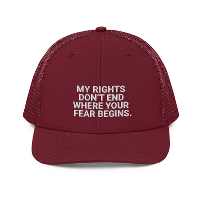 My Rights Don't End Where Your Fear Beings Richardson 112 Trucker Hat